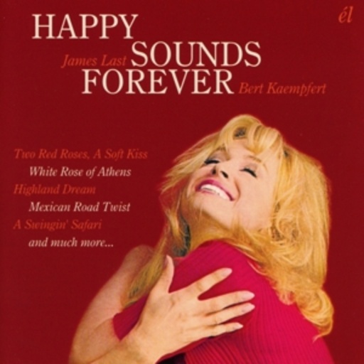 James Last/Bert Kaempfert – Happy Sounds Forever