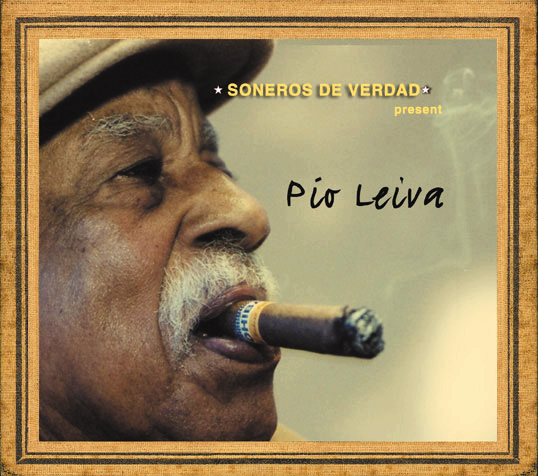Pio Leiva – Soneros De Verdad present ...