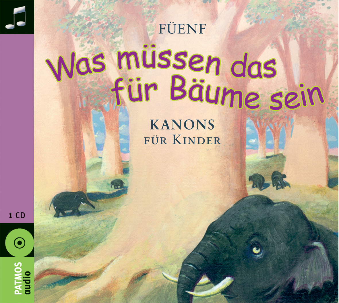 Füenf – Was müssen das für Bäume sein - Kanons für Kinder