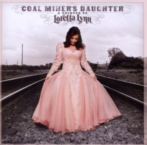 Diverse – Coal Miner's Daughter - A Tribute To Loretta Lynn