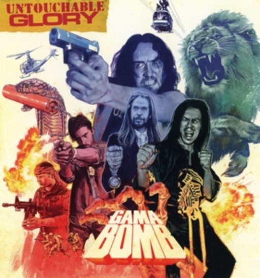 Gama Bomb – Untouchable Glory