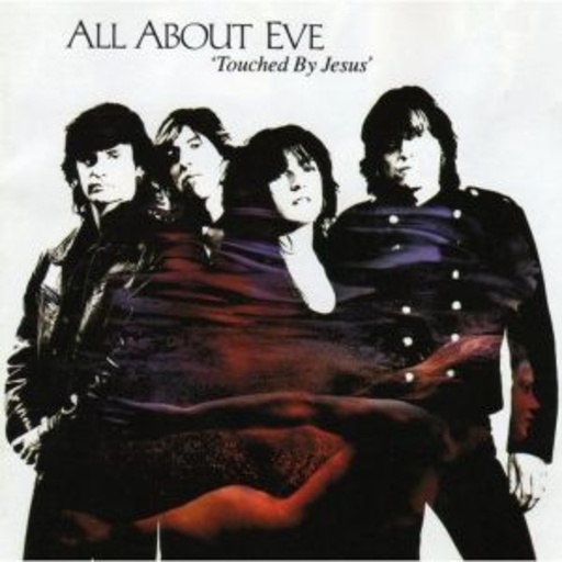 All About Eve – Touched By Jesus