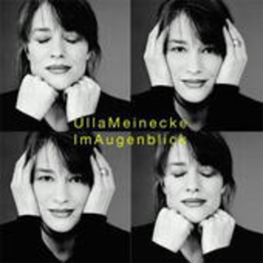 Ulla Meinecke – Im Augenblick
