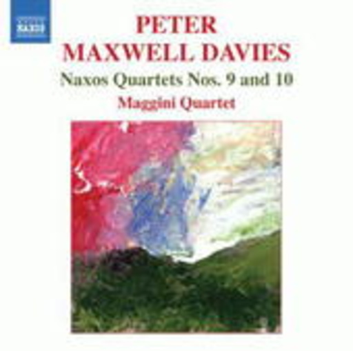 Maggini Quartet – Naxos Quartets Nos. 9 And 10
