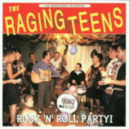 Raging Teens – Rock'n'Roll Party!