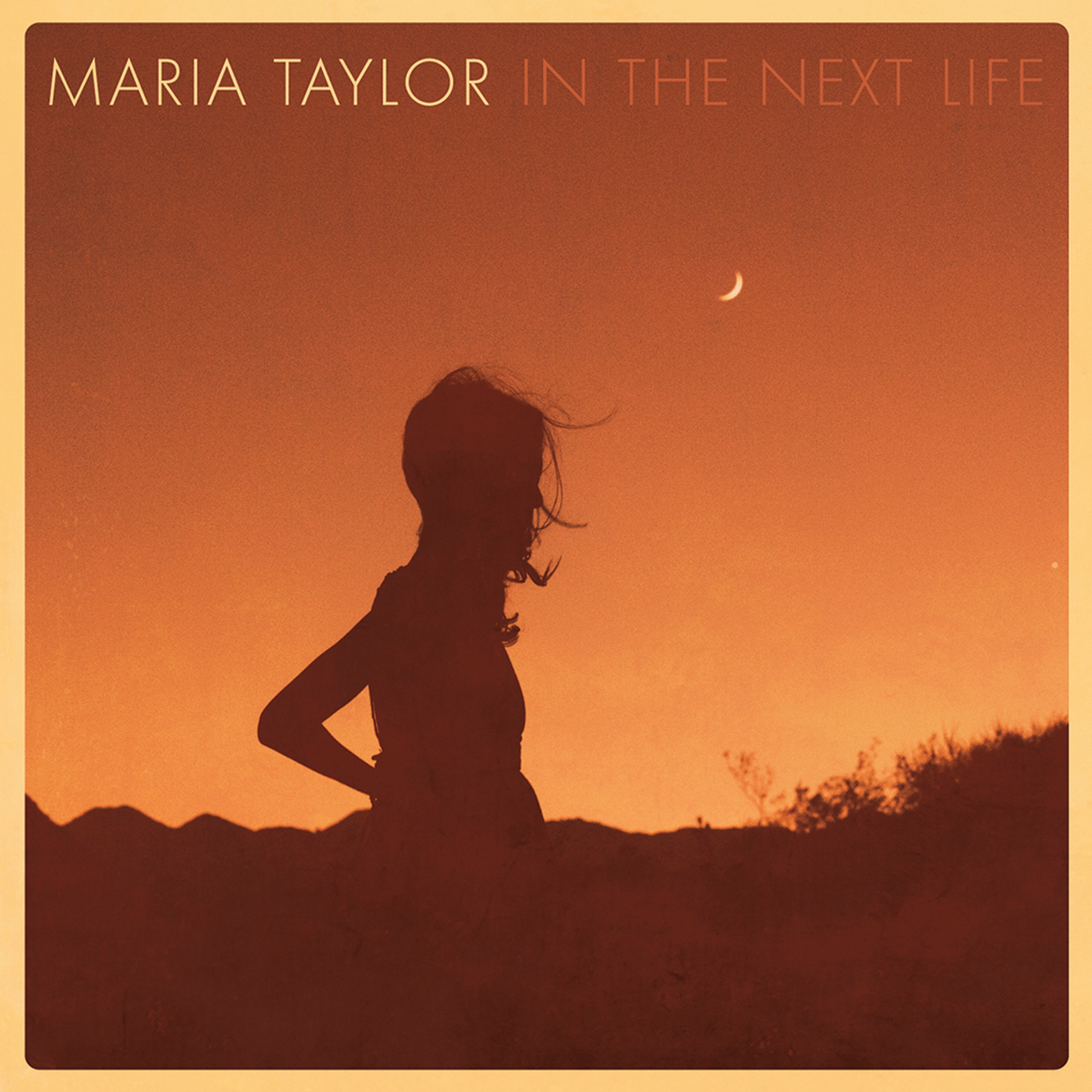 Maria Taylor – In The Next Life