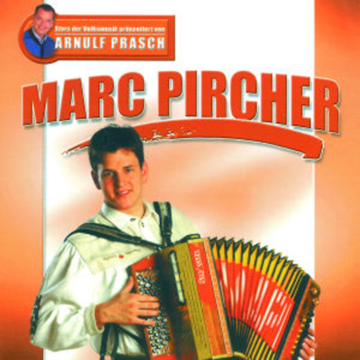 Marc Pircher – Stars der Volksmusik präsentiert von Arnulf Prasch