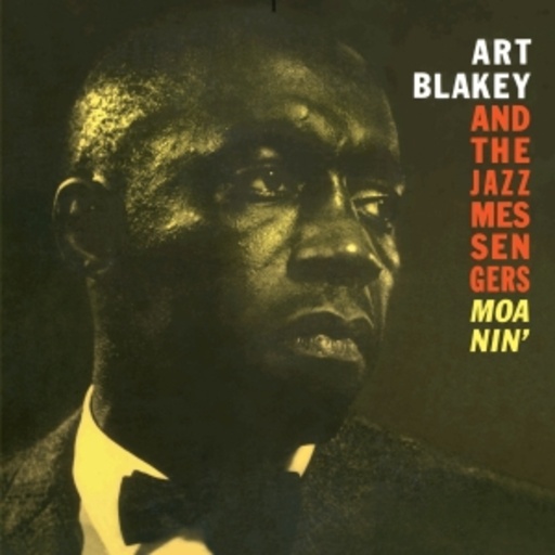 Art Blakey – Art Blakey And The Jazz Messengers - Moanin