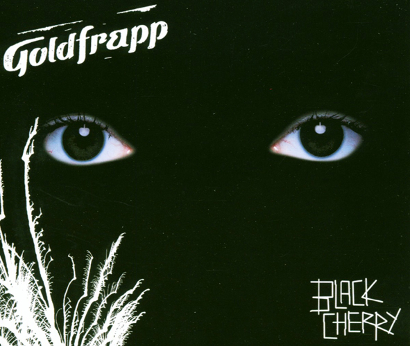 Goldfrapp – Black Cherry/Twist