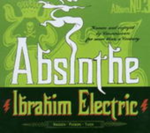 Ibrahim Electric – Absinthe