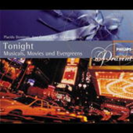 Placido Domingo/José Carreras/Kiri Te Kanawa/... – Tonight - Musicals, Movies und Evergreens