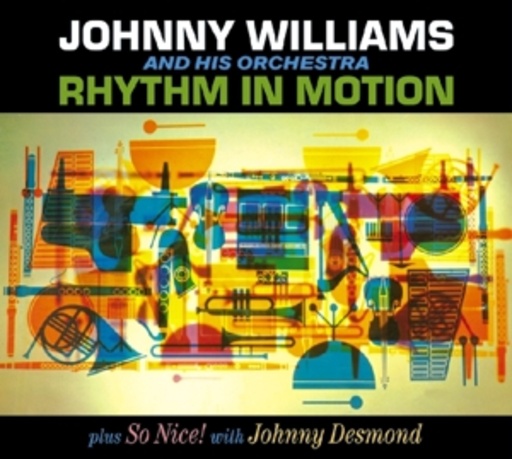 Johnny Williams And His Orchestra/Johnny Desmond – Rhythm In Motion Plus So Nice!