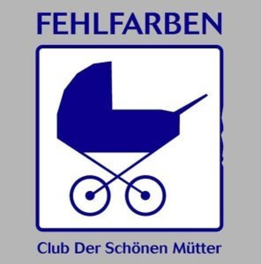 Fehlfarben – Club der schönen Mütter
