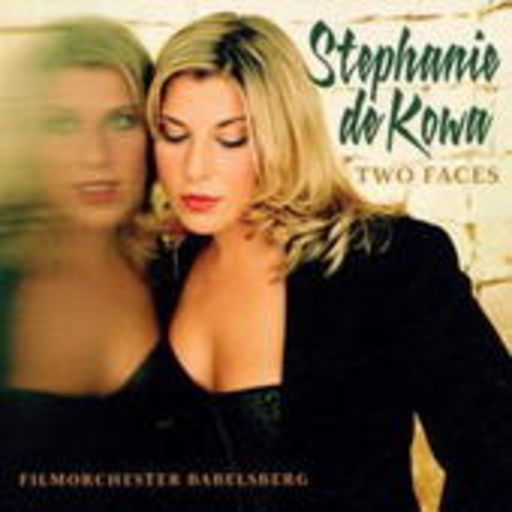 Stephanie De Kowa – Two Faces