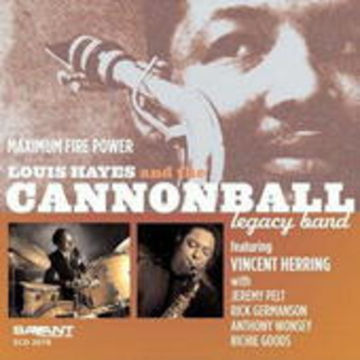 Louis Hayes And The Cannonball Legacy Band – Maximum Fire Power