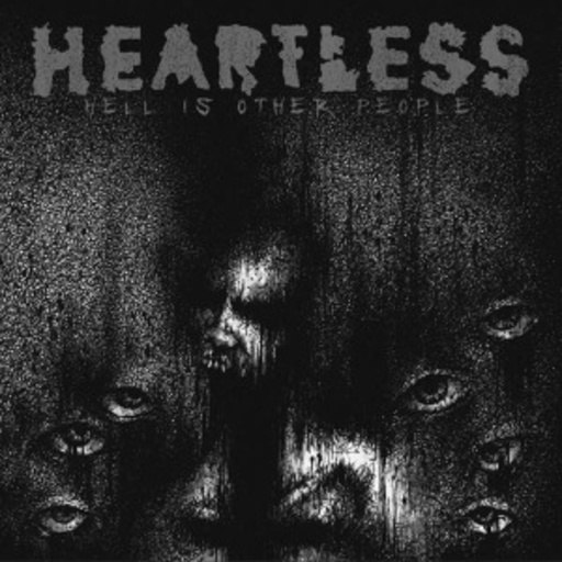 Heartless – Hell Is Other People