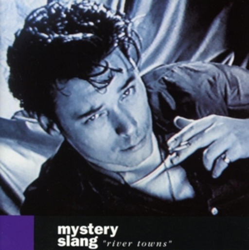 Mystery Slang – River Towns