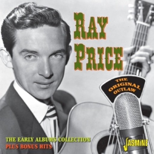 Ray Price – Original Outlaw