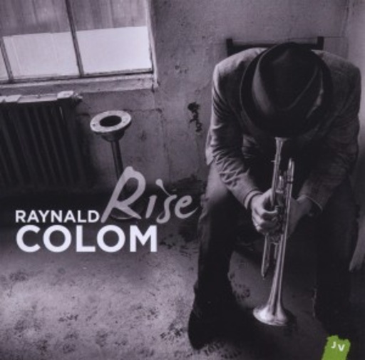 Raynald Colom – Rise