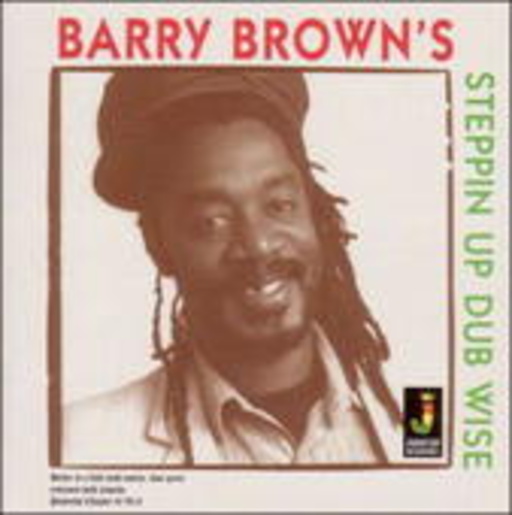 Barry Brown – Steppin Up Dub Wise