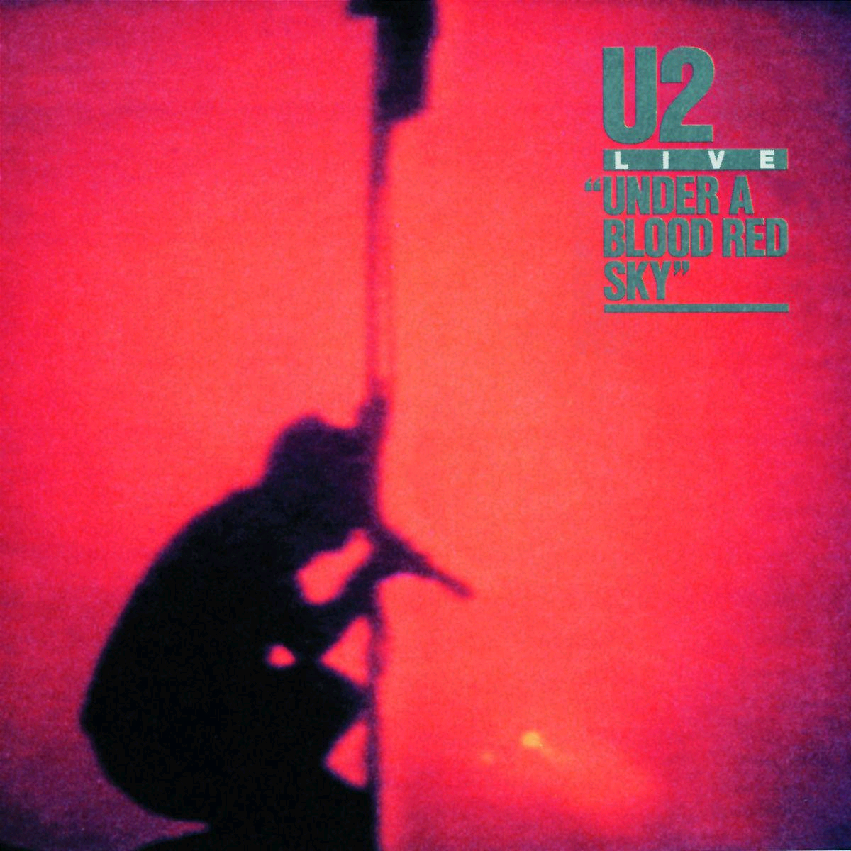 U2 – Under A Blood Red Sky - Live