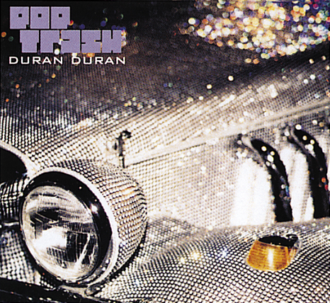 Duran Duran – Pop Trash (Limited Edition)