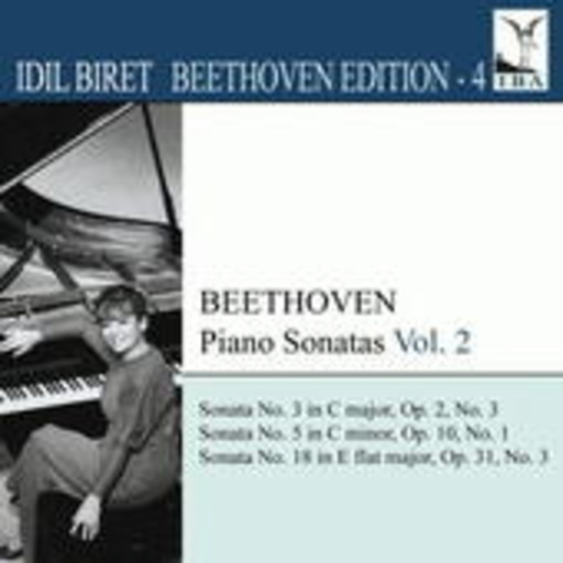 Idil Biret – Piano Sonatas Vol. 2 - Beethoven Edition 4