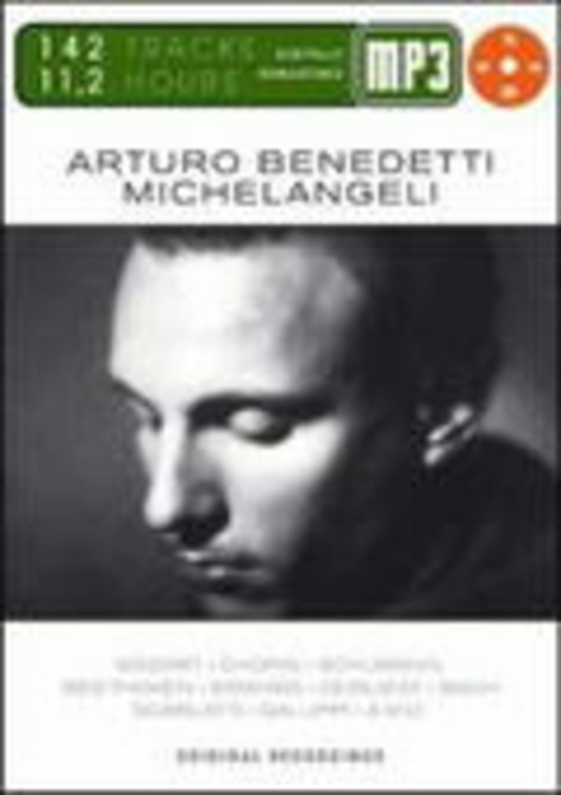 Arturo Michelangeli – Original Recordings