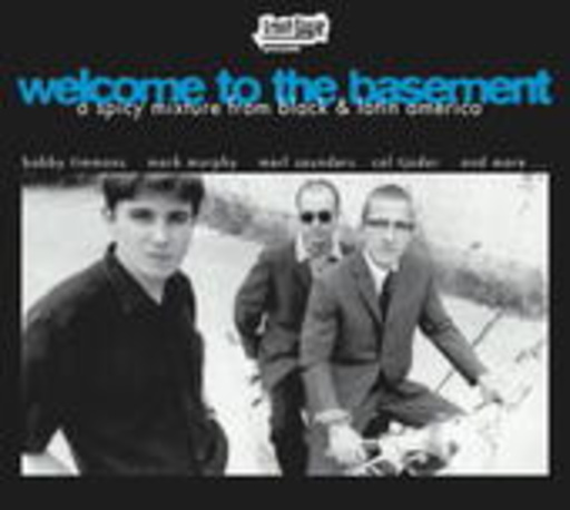 Welcome To The Basement – A Spicy Mixture From Black & Latin America (Digipak)