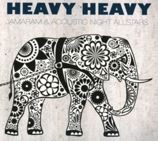 Jamaram & Acoustic Night Allstars – Heavy Heavy