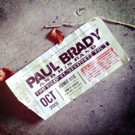 Paul Brady – The Vicar St. Sessions Vol. 1