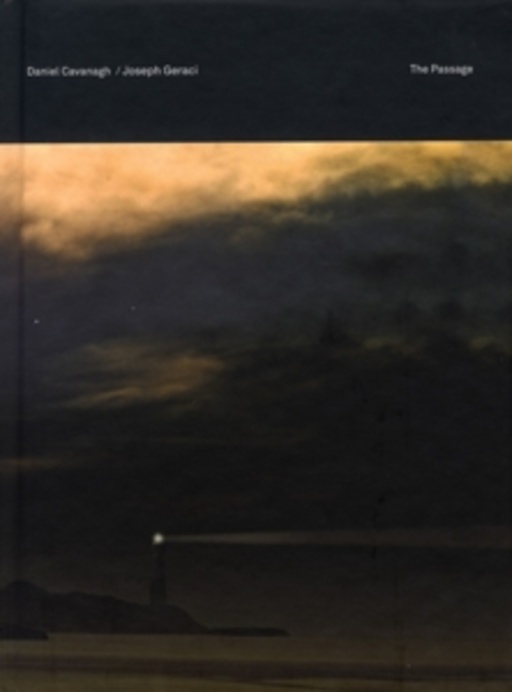 Daniel Cavanagh And Joseph Geraci – The Passage