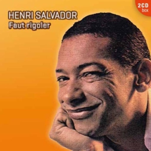 Henri Salvador – Faut Rigoler