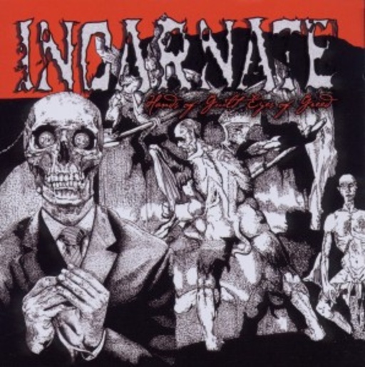 Incarnate – Hands Of Guilt/Eyes Of Greed