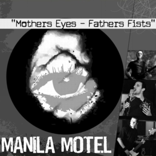 Manila Motel – Mothers Eyes - Fathers Fists