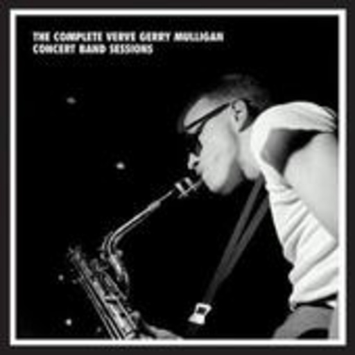 Gerry Mulligan Concert Jazz Band – The Complete Verve Sessions