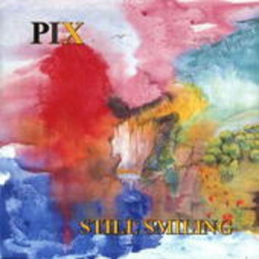 Pix – Still Smiling