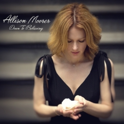 Allison Moorer – Down To Believing