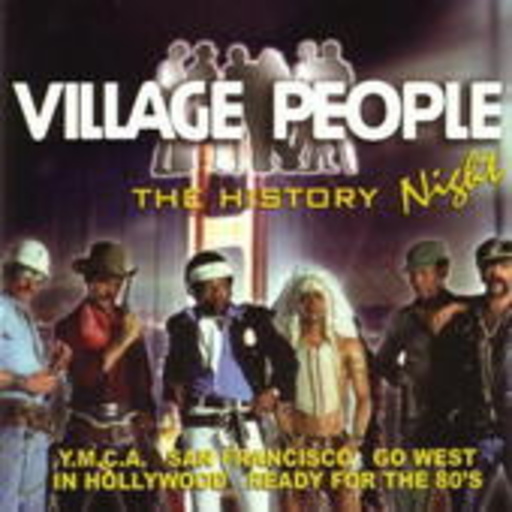 Village People – The History Night