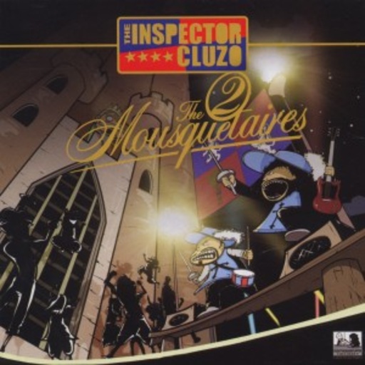 The Inspector Cluzo – The 2 Mousquetaires