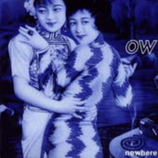 OW – Nowhere