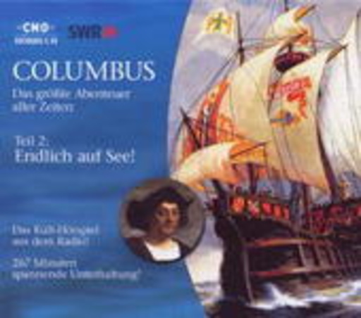 Diverse – Columbus - Das größte Abenteuer aller Zeiten teil 2 - Endlich auf See