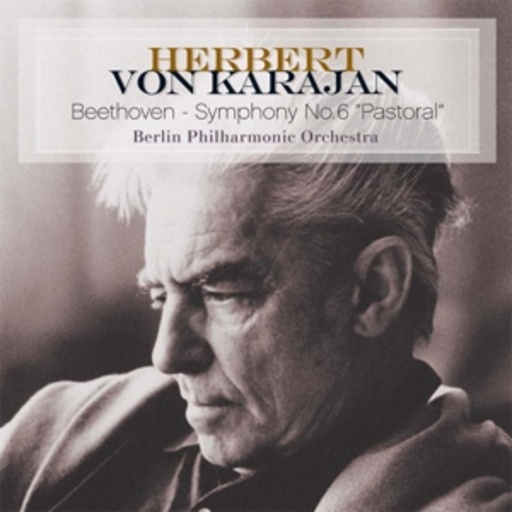 Herbert Van Karajan – Symphony No.6 "Pastoral"