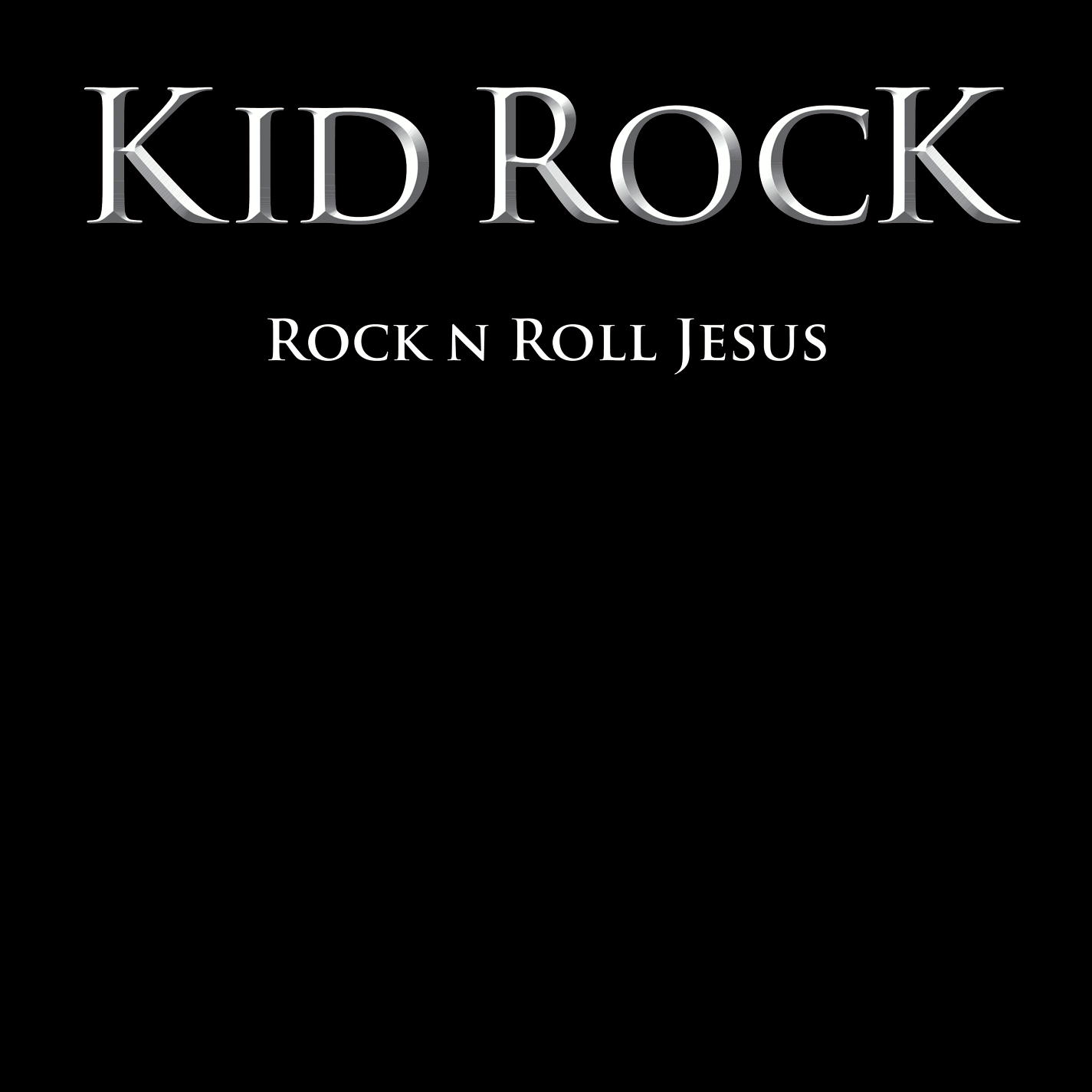 Kid Rock – Rock N Roll Jesus