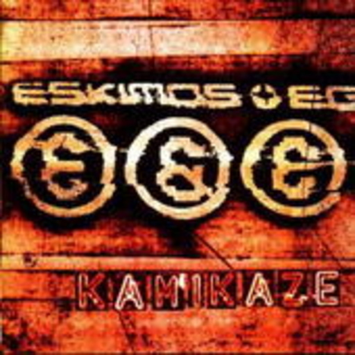 Eskimos & Egypt – Kamikaze