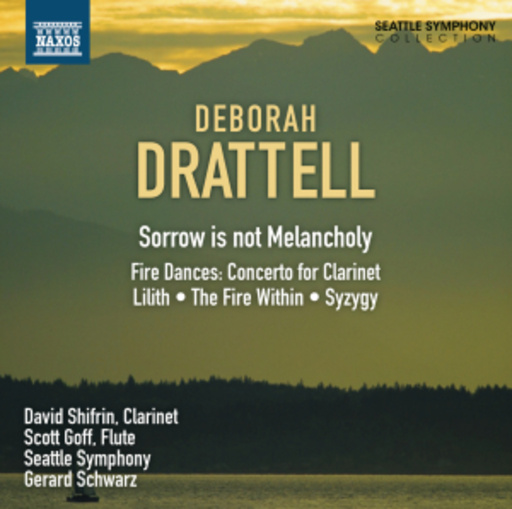 Gerard Schwarz/Seattle Symphony – Sorrow Is Not Melancholy