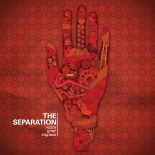 The Separation – Retire Your Engines