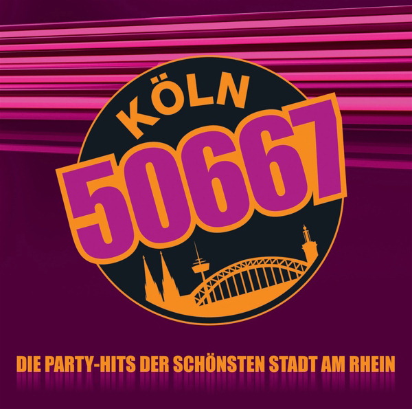 Diverse – Köln 50667 - Die Party-Hits aus der schönsten Stadt am Rhein