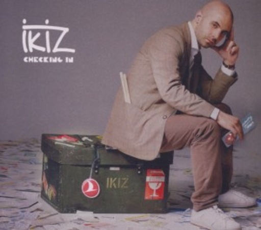 Ikiz – Checking In