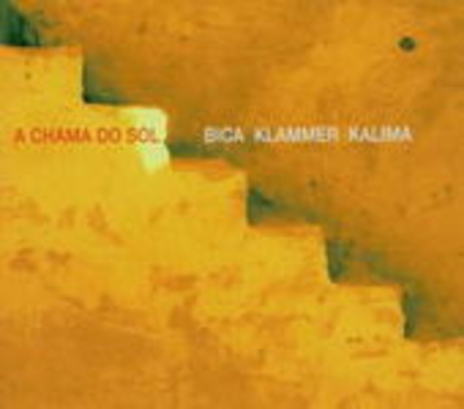 Carlos Bica – A Chama Do Sol